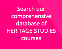 Postgraduate courses in Heritage Studies